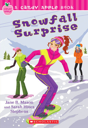 Snowfall Surprise by Sarah Hines Stephens, Jane B. Mason