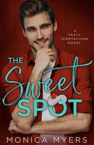 The Sweet Spot  by Monica Myers