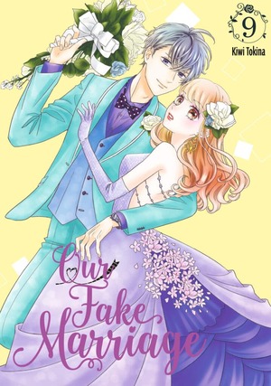 Our Fake Marriage, Volume 9 by Kiwi Tokina