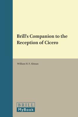 Brill's Companion to the Reception of Cicero by 