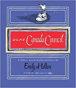 Dear Canada Council/Our Starland by Emily Holton