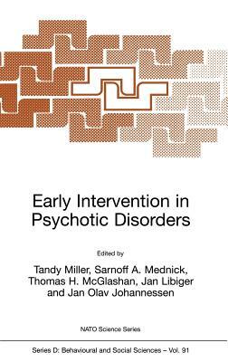 Early Intervention in Psychotic Disorders by 