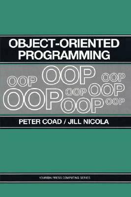 Object-Oriented Programming by Peter Coad, Jill Nicola