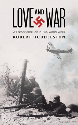 Love and War by Robert Huddleston