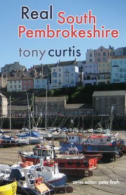 Real South Pembrokeshire by Tony Curtis