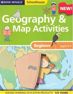 Schoolhouse Beginners Geography and Map Activiti by Rand McNally &amp; Company