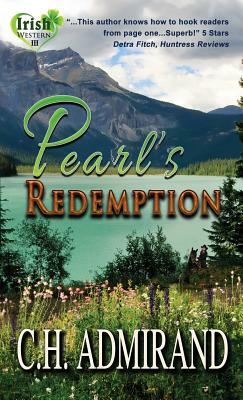 Pearl's Redemption Large Print by C. H. Admirand