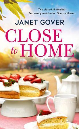 Close to Home by Janet Gover