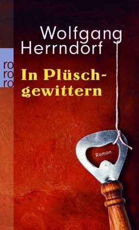 In Plüschgewittern by Wolfgang Herrndorf