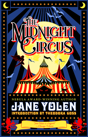 The Midnight Circus by Jane Yolen, Theodora Goss