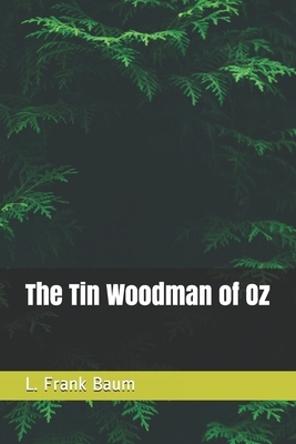 The Tin Woodman of Oz by L. Frank Baum