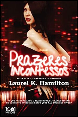 Prazeres Inconfessos by Laurell K. Hamilton