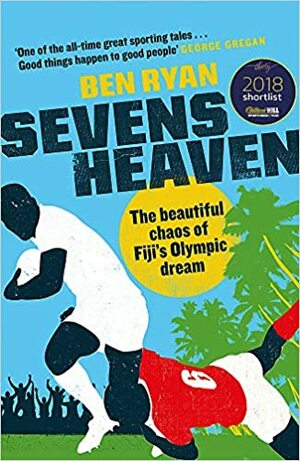 Sevens Heaven by Ben Ryan