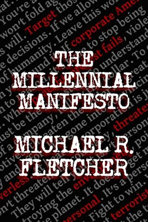 The Millennial Manifesto by Michael R. Fletcher