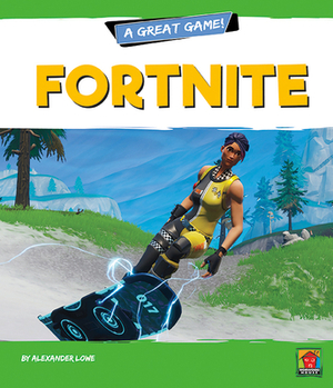 Fortnite by Alexander Lowe