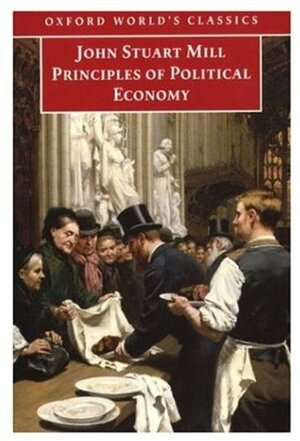 Principles of Political Economy: And Chapters on Socialism by John Stuart Mill