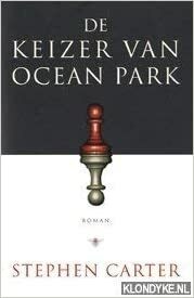 De keizer van Ocean Park by Stephen L. Carter