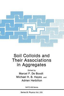 Soil Colloids and Their Associations in Aggregates by 