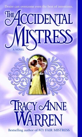 The Accidental Mistress by Tracy Anne Warren