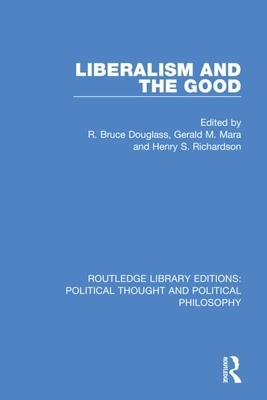 Liberalism and the Good by 