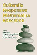 Culturally Responsive Mathematics Education by Swapna Mukhopadhyay, Sharon Nelson-Barber, G. Brian Greer, Arthur B. Powell