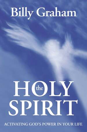 Holy Spirit, The by Billy Graham