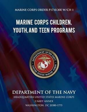 Marine Corps Children, Youth, and Teen Programs by Department Of the Navy