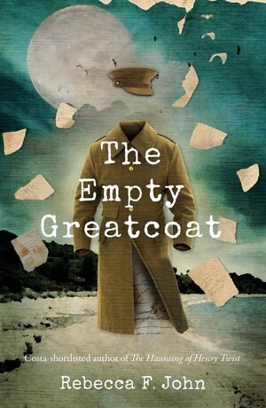 The Empty Greatcoat by Rebecca F. John
