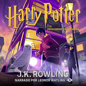 Harry Potter y el prisionero de Azkaban by J.K. Rowling