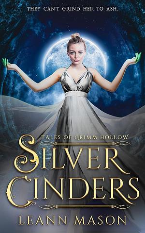 Silver Cinders by LeAnn Mason, LeAnn Mason