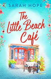 The Little Beach Cafe by Sarah Hope