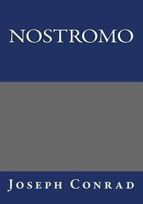 Nostromo by Joseph Conrad