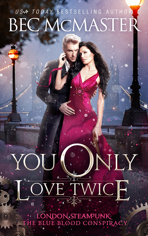 You Only Love Twice by Bec McMaster