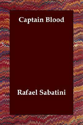 Captain Blood by Rafael Sabatini