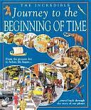 The Incredible Journey to the Beginning of Time by Nicholas Harris