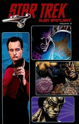 Star Trek: Alien Spotlight, Vol. 2 by Ian Edginton, David Tipton, Mike Hawthorne, Elena Casagrande, Andy Schmidt, Keith R.A. DeCandido, Scott Tipton, J.K. Woodward, Stuart Moore, Wagner Reis