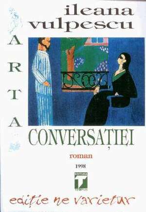 Arta conversației by Ileana Vulpescu