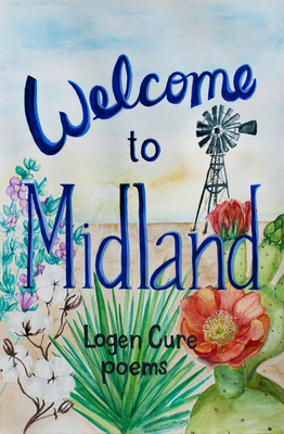 Welcome to Midland by Logen Cure