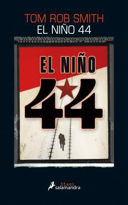 El Nino 44 = The Child 44 by Tom Rob Smith