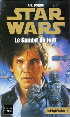Star Wars, Tome 32 : Le Gambit de Hutt by A.C. Crispin