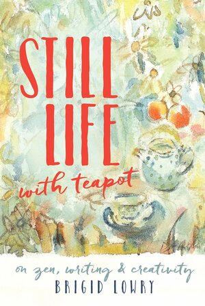 Still life with teapot by Brigid Lowry