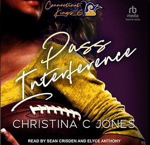 Pass Interference by Christina C. Jones