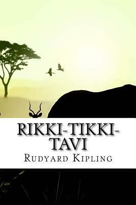 Rikki-Tikki-Tavi by Rudyard Kipling