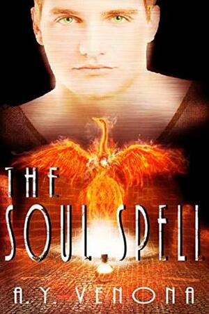 The Soul Spell: Fae Academy by A.Y. Venona