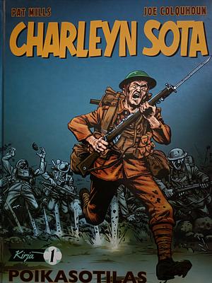 Charleyn sota 1: Poikasotilas by Joe Colquhoun, Pat Mills