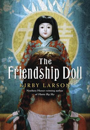 The Friendship Doll by Kirby Larson