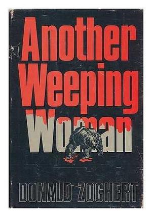 Another Weeping Woman by Donald Zochert