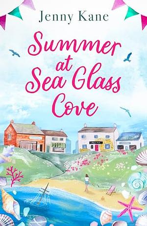 Summer at Sea Glass Cove by Jenny Kane