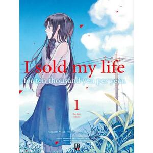 I Sold My Life For Ten Thousand Yen Per Year #01 by Shouichi Taguchi, Sugaru Miaki
