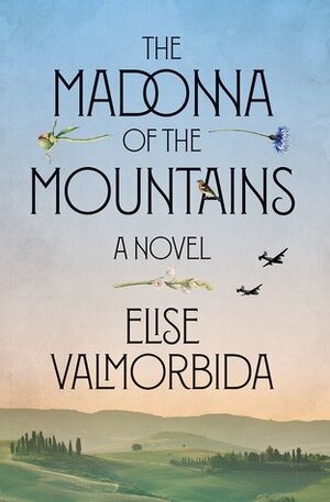 The Madonna of the Mountains by Elise Valmorbida